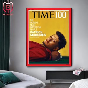 Patrick Mahomes Kansas City Chiefs On Time 100 Lastest Cover Issues The World’s Most Influential People Home Decor Poster Canvas