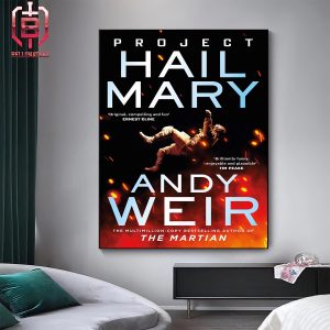 Phil Lord and Chris Miller’s Project Hail Mary Starring Ryan Gosling Will Be Released In Theaters In 2026 Home Decor Poster Canvas