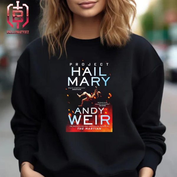 Phil Lord and Chris Miller’s Project Hail Mary Starring Ryan Gosling Will Be Released In Theaters In 2026 Unisex T-Shirt