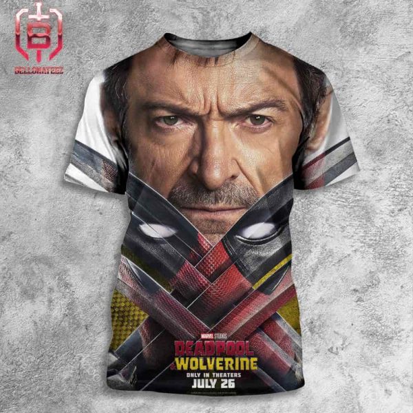 Poster Of Dealpool And Wolverine There’s No Thing Like Coming Together Deadpool In Wolverine’s Claw Only In Theaters July 26th All Over Print Shirt
