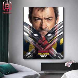 Poster Of Dealpool And Wolverine There’s No Thing Like Coming Together Deadpool In Wolverine’s Claw Only In Theaters July 26th Home Decor Poster Canvas