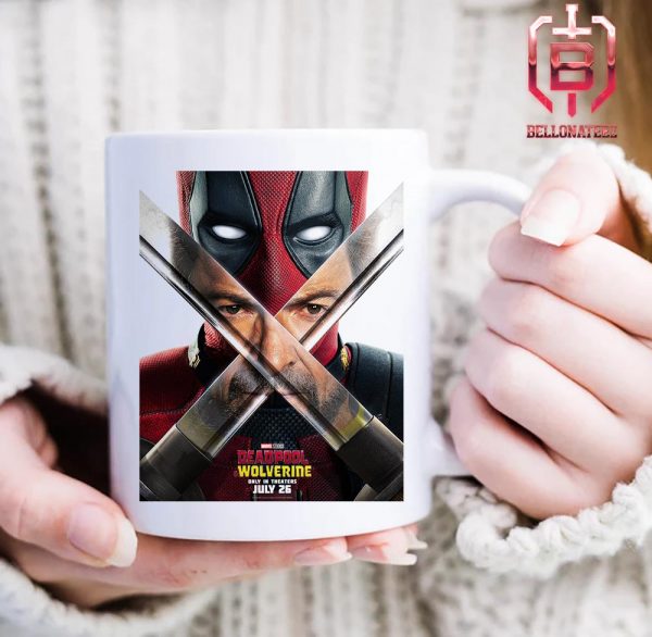 Poster Of Dealpool And Wolverine There’s No Thing Like Coming Together Wolverine In Deadpool’s Sword Only In Theaters July 26th Drink Coffee Ceramic Mug