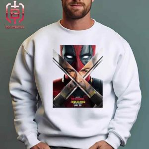 Poster Of Dealpool And Wolverine There’s No Thing Like Coming Together Wolverine In Deadpool’s Sword Only In Theaters July 26th Unisex T-Shirt