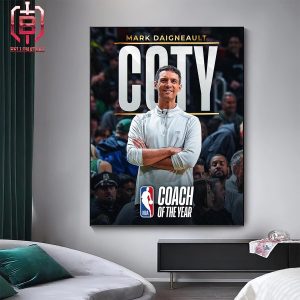 The 2023-24 NBA Coach Of The Year Is Mark Daigneault Home Decor Poster Canvas