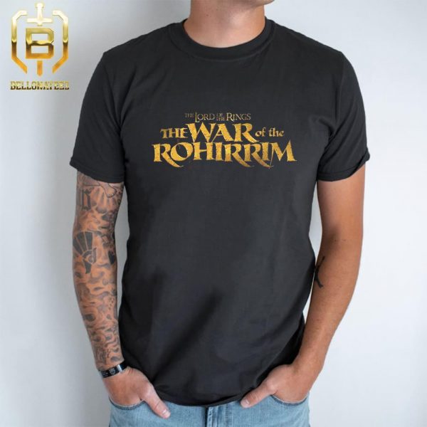 The Lord Of The Rings The War Of The Rohirrim Movie 2024 Unisex T-Shirt