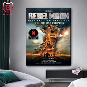 The Offical Movie Novelization Zack Snyder Film Rebel Moon Part Two The Scargiver On Netflix Home Decor Poster Canvas