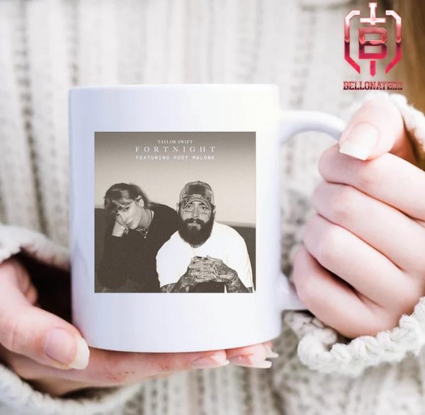 The Tortured Poets Department New Album Of Taylor Swift First Single Fortnight Featuring Post Malone Drink Cofee Ceramic Mug