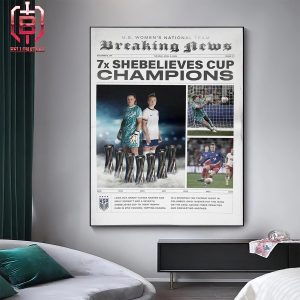 USWNT Alyssa Naeher And Emily Sonnett Got Seven She Believes Cup Champions On Breaking News Lastest Covers April 9th 2024 Home Decor Poster Canvas