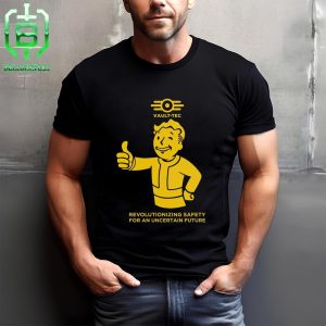 Vault-Tec Fallout Revolutionizing Safety For An Uncertain Future Unisex T-Shirt
