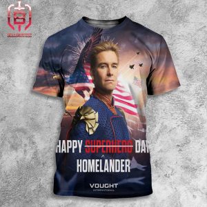 Vought Internaltional Happy Homelander Day National Super Hero Day All Over Print Shirt
