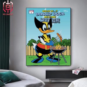 WHAT IF Donald Duck Became Wolverine Is Releasing This July Include Mickey-Hawkeye And Goofy-Hulk Home Decor Poster Canvas