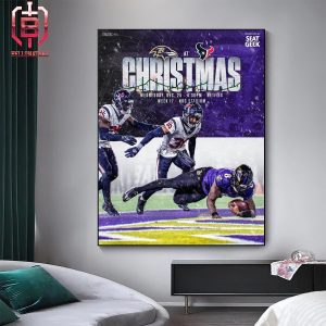 Baltimore Ravens Will Face Houston Texans On Their Christmas Game In New Season NFL 2024 Home Decor Poster Canvas