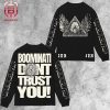Boominati Don’t Trust You Metro Boomin White Merchandise Limited Longsleeve Sweatshirt Unisex T-Shirt