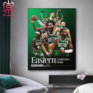 Boston Celtics Will Play At Eastern Coferenve Finals NBA Playoffs 2023-2024 Home Decor Poster Canvas