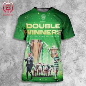Celtics FC Double Winners Don’t Back Down Double Down Season 2023-2024 All Over Print Shirt