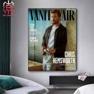 Chris Hemsworth On Vanityfair Lastest Cover For The Chat About Furiosa Body And Soul Home Decor Poster Canvas