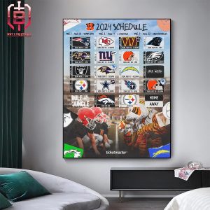 Cincinnati Bengals Announced Their New Season NFL 2024 Schedule Home Decor Poster Canvas