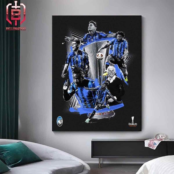Congrats To Atalanta Is The Winner UEFA Europa Leage Champions 2024 After Defeated Leverkusen In Final Home Decor Poster Canvas