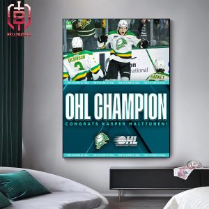 Congrats To San Jose Sharks Prospect Kasper Halttunen And The London Knights On Winning The OHL Championship Home Decor Poster Canvas