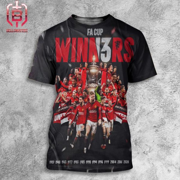 Congratulations Manchester United With 2024 FA Cup Winner Thirteen Times Win FA Cup All Over Print Shirt