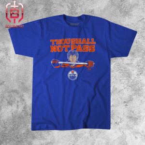 Corey Perry Edmonton Oilers Thou Shall Not Pass Blue Limited Edition For Fan Unisex T-Shirt