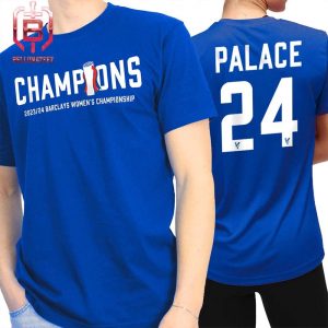 Crystal Palace FC Women Is The Barcalays Women’s Championship Winners Two Sides Unisex T-Shirt