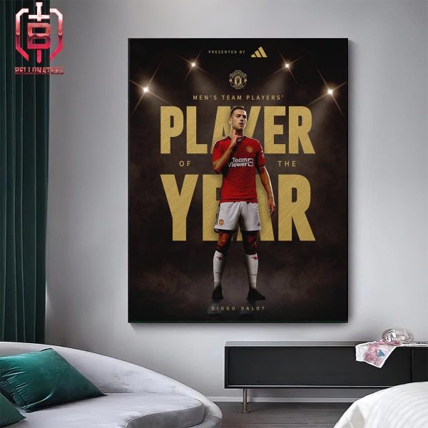 Diogo Dalot Is Manchester United Men’s Team Player Of The Year 2024 Home Decor Poster Canvas