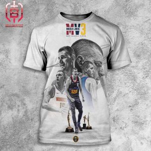 For The Third Time Nikola Jokic Denver Nuggets Is The NBA’s Most Valuable Player All Over Print Shirt