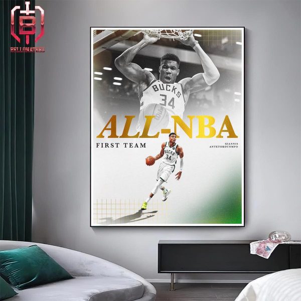 Giannis Antetokounmpo Get The First Team All-NBA For The Sixth Straight Year After Named To The Kia All-NBA First Team 2024 Home Decor Poster Canvas