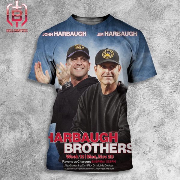 Harbaugh Brothers Will Face Each Other In Baltimore Ravens Vs Los Angeles Chargers Match On Mon Nov 25 NFL Season 2024 All Over Print Shirt