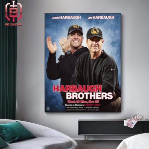 Harbaugh Brothers Will Face Each Other In Baltimore Ravens Vs Los Angeles Chargers Match On Mon Nov 25 NFL Season 2024 Home Decor Poster Canvas