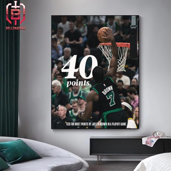 Jaylen Brown Score 40 Points Tied For Most Points By Him In A Playoff Game In Game 2 With Pacers ECF NBA Playoffs 23-24 Home Decor Poster Canvas