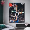 That’s A Sixth Man Slam Naz Reid Get The First Win For Wolves In First Game NBA Playoffs 2024 Western Semifinals Home Decor Poster Canvas
