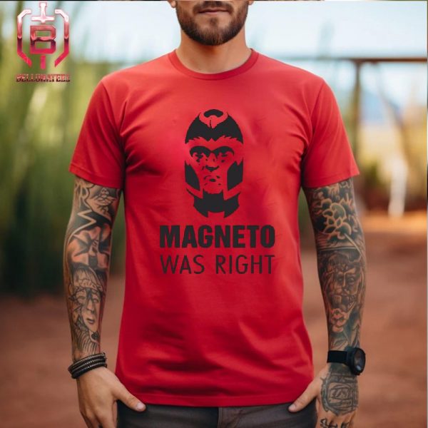 Magneto Was Right X-Men 97 Funny Meme Red Unisex T-Shirt