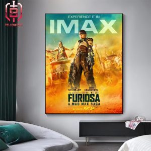 New IMAX Poster For Furiosa A Mad Max Saga Releasing In Theaters On May 24 Home Decor Poster Canvas