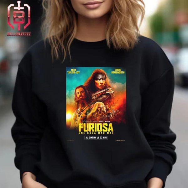 New International Poster For Furiosa The Mad Max Saga In Cinema May 22th 2024 Unisex T-Shirt