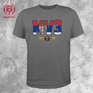 Nikola Jokic Denver Nuggets MV3 KIA MVP NBA Season 2023-2024 Merchandise Limited Unisex T-Shirt