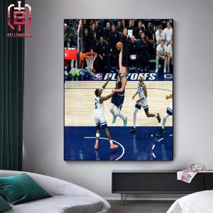 Nikola Jokic Show Anthony Edwards Who Is MV3 With A Poster Dunk Photo Of The Year Nuggets Vs Wolves Game 4 NBA Playoffs 2023-2024 Home Decor Poster Canvas