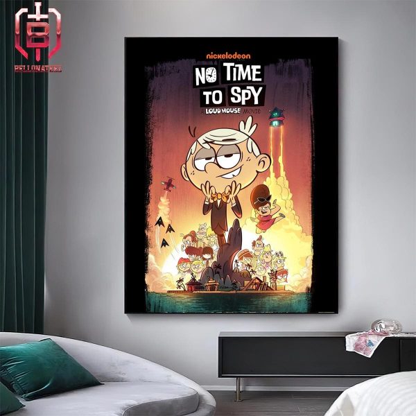 No Time To Spy A Loud House Movie Will Premiere On Paramount+ On June 21 Home Decor Poster Canvas