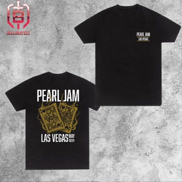 Pearl Jam Event Tee Night 2 At MGM Grand Garden Arena In Nevada Las Vegas On May 18th 2024 Two Sides Unisex T-Shirt