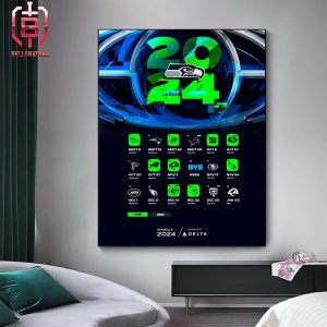 Seattle Seahawks Announced Their New Season NFL 2024 Schedule Home Decor Poster Canvas
