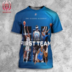 Shai Gilgeous-Alexander Of OKC Thunder Named To Kia All-NBA First Team 2024 All Over Print Shirt