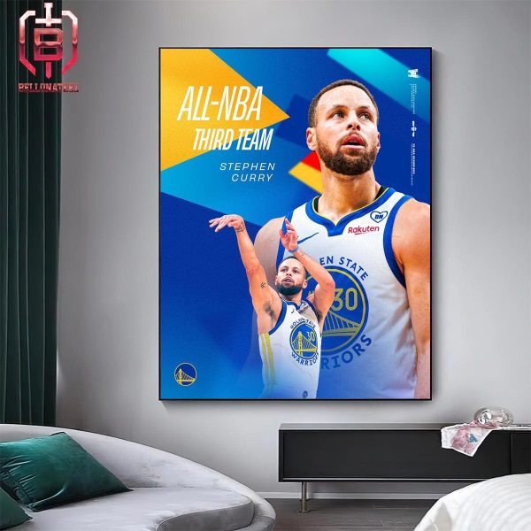 Stephen Curry Of Golden State Warriors Has Been Selected To The 2023-2024 All-NBA Third Team Home Decor Poster Canvas