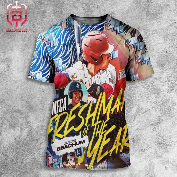 The 2024 NFCA Freshman Of The Year Is Florida State Softball Infielder Jaysoni Beachum All Over Print Shirt