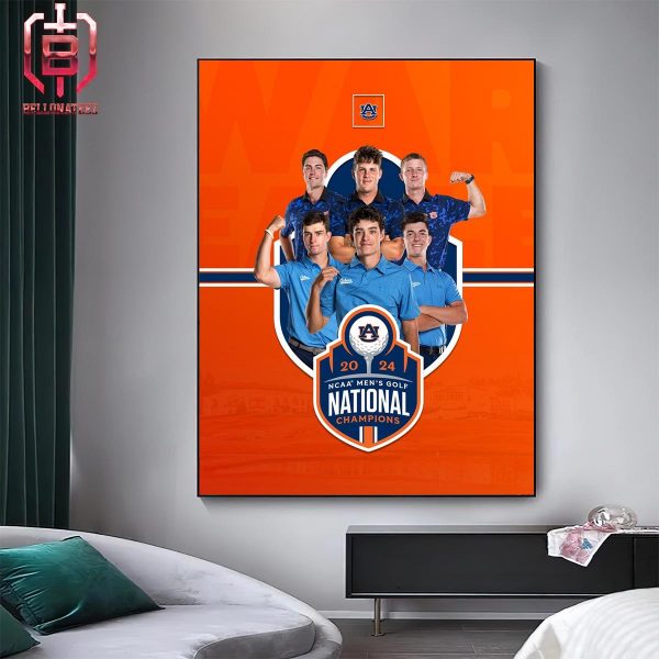 The Auburn Tigers Are NCAA Men’s Golf National Champions 2024 Home Decor Poster Canvas