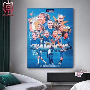 The Barclays Women’s Super League Champions 2023-2024 Is Chelsea FC Women Where Greatness Live Home Decor Poster Canvas