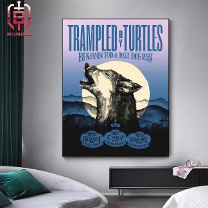 Trampled By Turtles Poster For Shows From May 29th To 31st With Benjamin Tod And Lost Dog Street Band Home Decor Poster Canvas