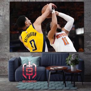 Tyrese Haliburton Block Bruson Get The Eastern Conferrence Final For The Pacers Against Knicks NBA Playoffs 2023-2024 Home Decor Poster Canvas