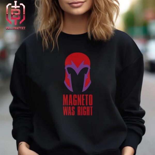 X-Men 97 Funny Meme Magneto Was Right Black Unisex T-Shirt