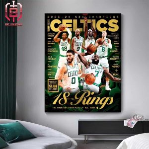 Celebrating Boston Celtics The 2024 NBA Champs With Slam Gold Metal Special Edition Magazine 18 Rings The Greatest Franchise Of All Time Home Decor Poster Canvas